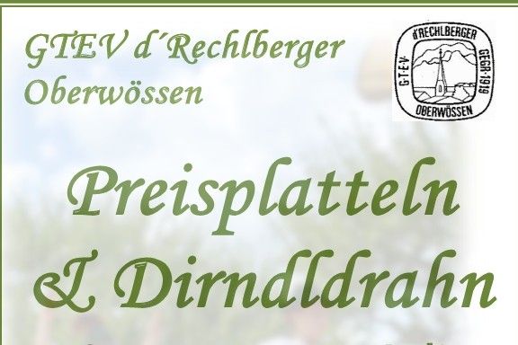GTEV dRechlberger Oberwössen Preisplatteln & Dirndldrahn