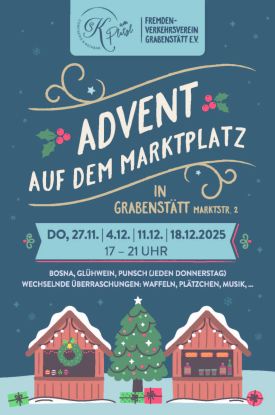 GRA_AZ_90x135_Advent_Marktplatz_1125_RZ_isonewspaper, © ©Fremdenverkehrsverein Grabenstätt e. V. und SK Confiserie & Weinbar "Am Platzl"