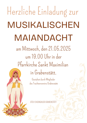 Musikalische Maiandacht 21.05.2025 - Grabenstätt, © GTEV Chiemgauer Grabenstätt