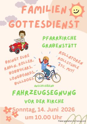 Kath. Pfarrgemeinde Grabenst&auml;tt: Familiengottesdienst mit Fahrzeugsegnung, &copy; kath. Pfarrgemeinde Grabenst&auml;tt