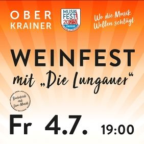 Musikfest 2025 - Oberkrainer Weinfest